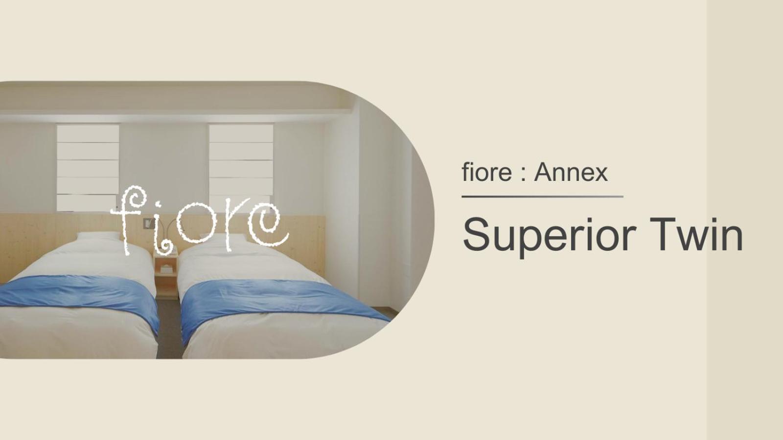 [fiore Annex Building] Superior Twin